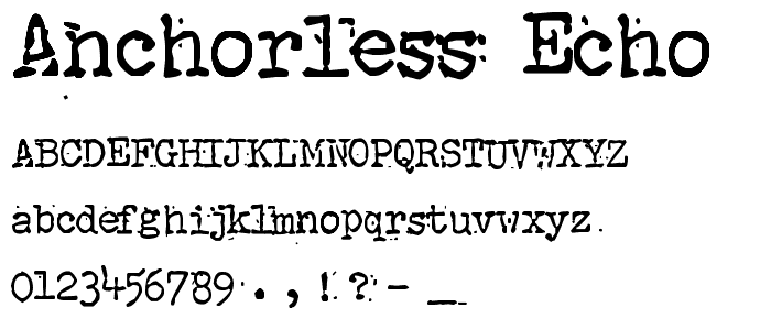 Anchorless Echo font